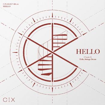 CIX - HELLO Chapter Ø. Hello, Strange Dream