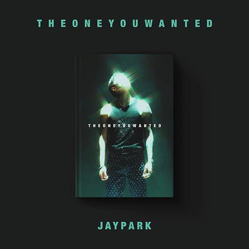 JAY PARK - The One You Wanted