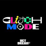 NCT DREAM - Glitch Mode [versione Scratch First Press]