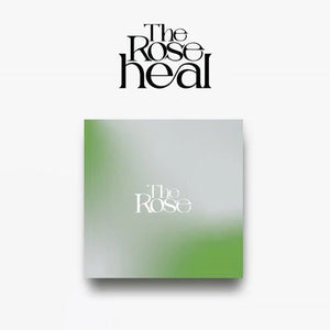 THE ROSE - Heal