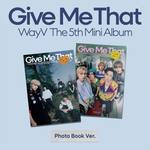 WayV - Give Me That [Photobook]